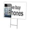 Signmission We Buy Iphones Yard Sign & Stake outdoor plastic coroplast window, C-2436 We Buy Iphones C-2436 We Buy Iphones - alternate 1